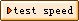 host test speed
