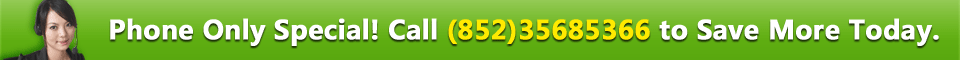 Phone Only Special! Call (852)35685366 to Save More Today.
